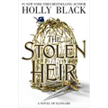 The Stolen Heir: A Novel of Elfhame