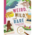 Weird, Wild, and Rare: Extraordinary Animals of the United States