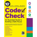 Code Check 10th Edition: An Illustrated Guide to Building a Safe House