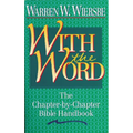 With the Word: The Chapter-By-Chapter Bible Handbook