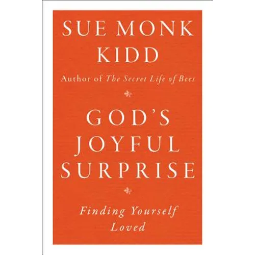 God's Joyful Surprise: Finding Yourself Loved