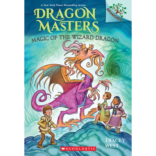 Magic of the Wizard Dragon: A Branches Book (Dragon Masters #29): Volume 29