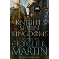 A Knight of the Seven Kingdoms (HBO Tie-In Edition)
