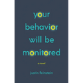 Your Behavior Will Be Monitored