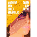 Mothers and Other Strangers