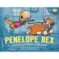 Penelope Rex and the Problem with Pets