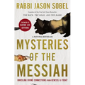 Mysteries of the Messiah: Unveiling Divine Connections from Genesis to Today