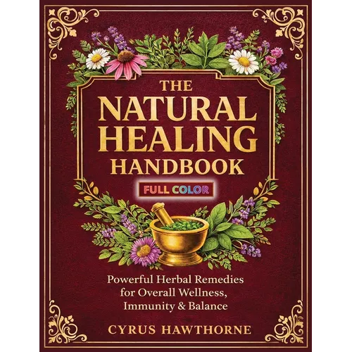 The Natural Healing Handbook
