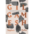 Gilgamesh: A New Translation of the Ancient Epic