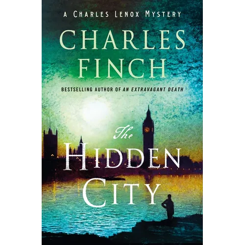 The Hidden City: A Charles Lenox Mystery