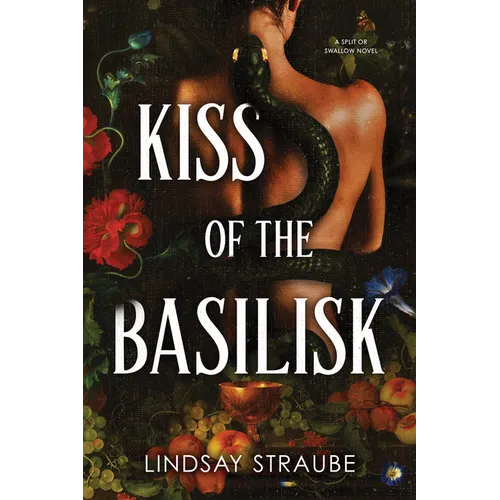 Kiss of the Basilisk (Standard Edition): A Split or Swallow Novel