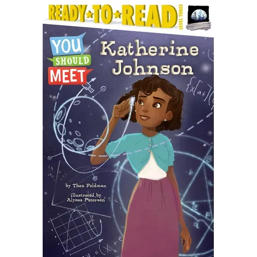 Katherine Johnson: Ready-To-Read Level 3