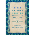 First Nations Version Psalms and Proverbs: An Indigenous Bible Translation