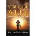 Struggle Well: Thriving in the Aftermath of Trauma