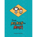 From Memen to Mori