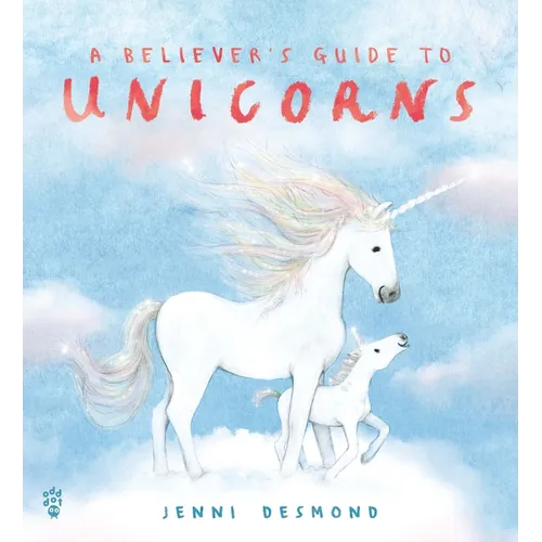 A Believer's Guide to Unicorns