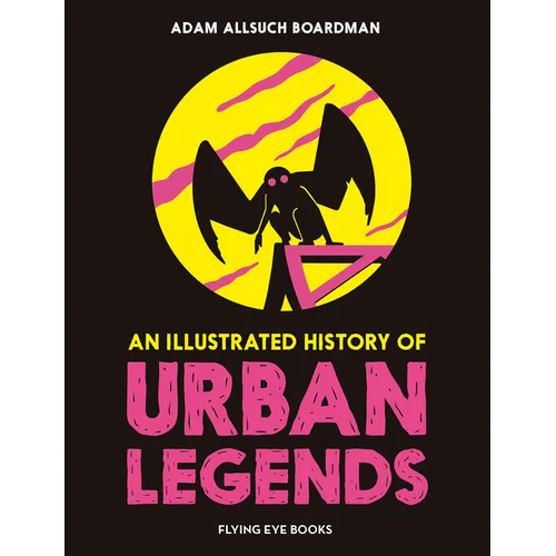 An Illustrated History of Urban Legends