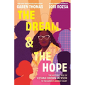 The Dream & the Hope: The Historic Rise of Ketanji Brown Jackson to the Nation's Highest Court