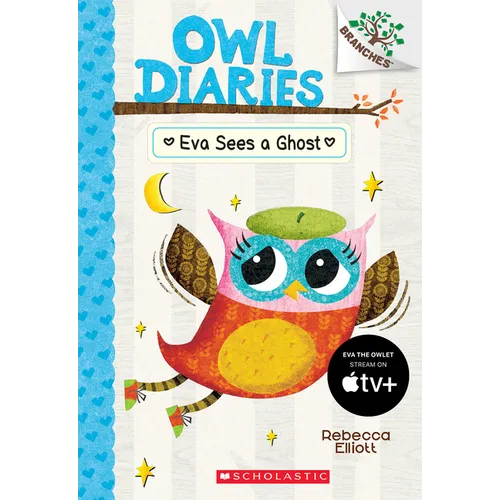 Eva Sees a Ghost: A Branches Book (Owl Diaries #2)