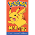 Pokemon Mad Libs: World's Greatest Word Game