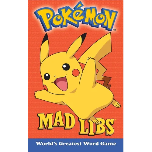 Pokemon Mad Libs: World's Greatest Word Game