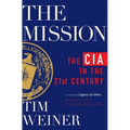 The Mission: The CIA in the 21st Century