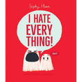 I Hate Everything!