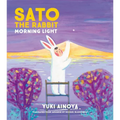 Sato the Rabbit, Morning Light