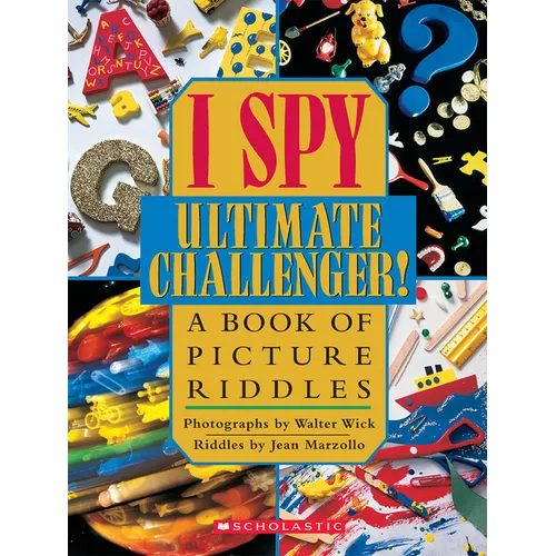 I Spy Ultimate Challenger: A Book of Picture Riddles