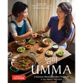 Umma: A Korean Mom's Kitchen Wisdom and 100 Family Recipes