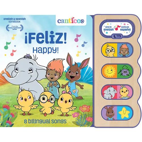 Canticos ¡Feliz! / Happy! (Bilingual): 8 Bilingual Songs
