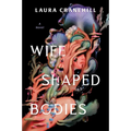 Wife Shaped Bodies