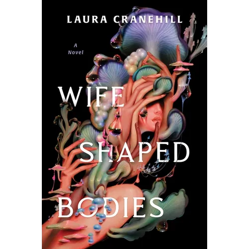 Wife Shaped Bodies
