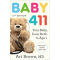 Baby 411, 11th Edition: Your Baby, from Birth to Age 1