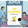 My Someone: A Pet Adoption Story