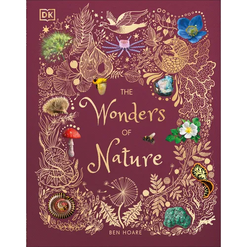 The Wonders of Nature: Discover the Incredible Stories of the Natural World