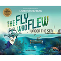 The Fly Who Flew Under the Sea