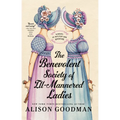 The Benevolent Society of Ill-Mannered Ladies