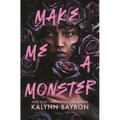 Make Me a Monster