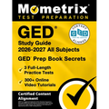 GED Study Guide 2026-2027 All Subjects - 3 Full-Length Practice Tests, 300+ Online Video Tutorials, GED Prep Book Secrets: [Certified Content Alignmen