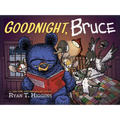 Goodnight, Bruce