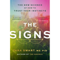 The Signs: The New Science of How to Trust Your Instincts