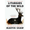 Liturgies of the Wild: Myths That Make Us