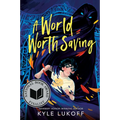 A World Worth Saving: (National Book Award Finalist)