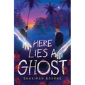 Here Lies a Ghost