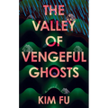 The Valley of Vengeful Ghosts