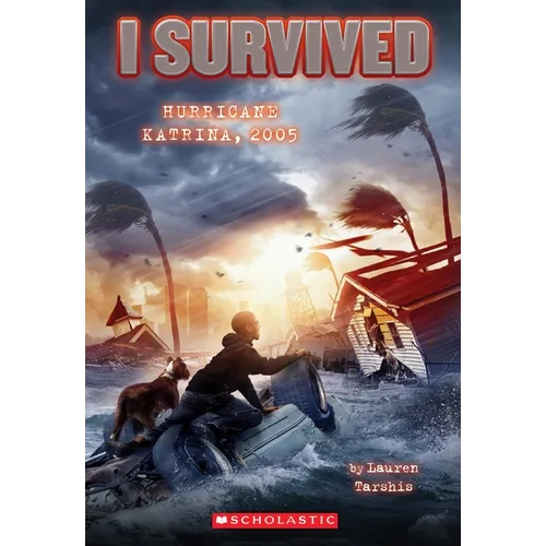 I Survived Hurricane Katrina, 2005 (I Survived #3)