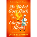 Ms. Mebel Goes Back to the Chopping Block