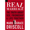The Real Marriage: The Truth about Sex, Friendship & Life Together