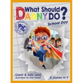 What Should Danny Do? School Day